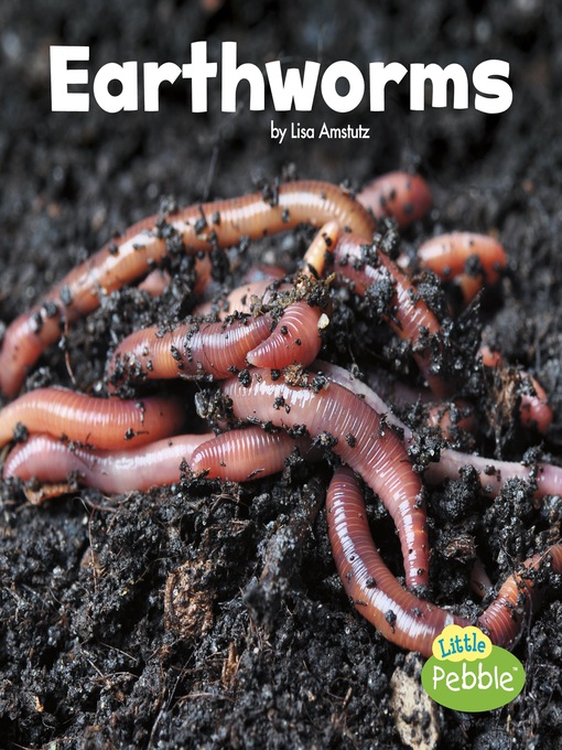 Title details for Earthworms by Lisa J. Amstutz - Available